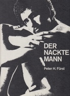 Peter H. Fürst. Der nackte Mann.