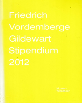 eine/r aus siebzehn. Friedrich Vordemberge-Gildewart Stipendium 2012