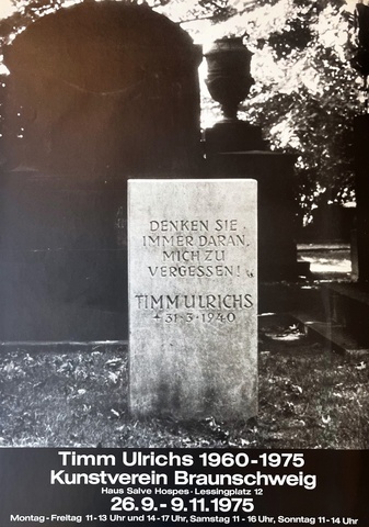 Timm Ulrichs 1960 - 1975. [DENKEN SIE IMMER DARAN MICH ZU VERGESSEN!). Kunstverein Braunschweig, 26.9.-9.11.1975 [Plakat/ poster]