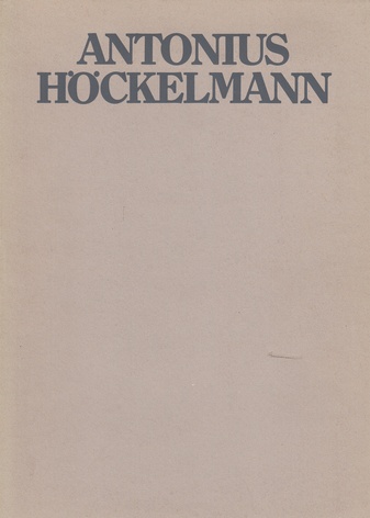 Antonius Höckelmann: Zeichnungen und Plastiken. 7. März - 20. April '75, Städtisches Museum Leverkusen, Schloß Morsbroich