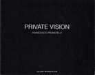 FRANCESCO PIGNATELLI. PRIVATE VISION