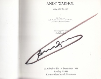 ANDY WARHOL. Bilder 1961 bis 1981. Kestner-Gesellschaft Hannover Katalog 7/ 1981. [hs. von Andy Warhol signiert]