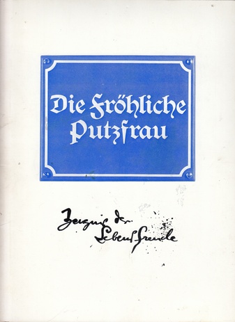 Robert Höfling. Die fröhliche Putzfrau. Zeugnis der Lebensfreude