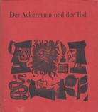 Der Ackermann und der Tod. Holzstiche von Wilfried Blecher