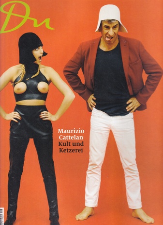 Du - Die Zeitschrift der Kultur Nr. 840/ Oktober 2013. Maurizio Cattelan. Kult und Hetzerei