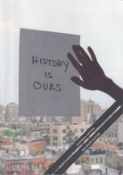 ANDREA GEYER/ SHARON HAYES. HISTORY IS OURS