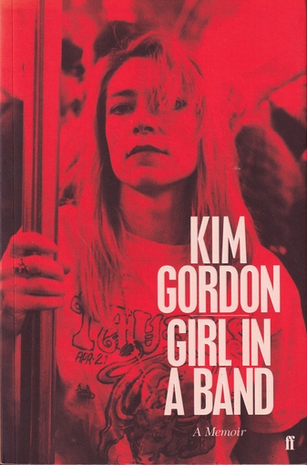 KIM GORDON: GIRL IN A BAND