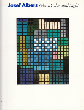 Josef Albers. Glass, Color and Light