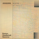 ARAKAWA. Bilder und Zeichnungen 1962-1981. Kestner-Gesellschaft, Katalog Nr. 1/ 1982