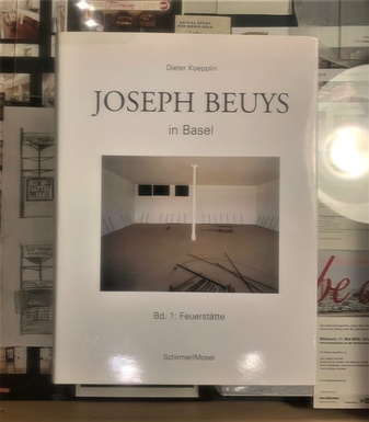 JOSEPH BEUYS IN BASEL. Band 1: Feuerstätte