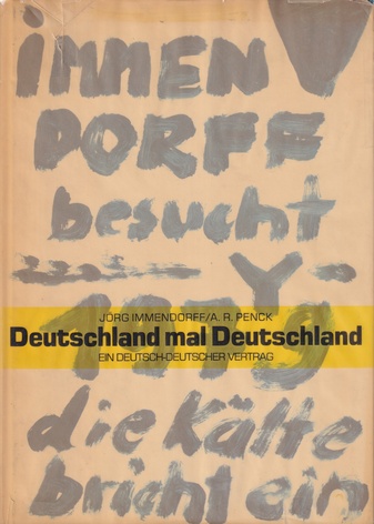 Jörg Immendorff / A. R. Penck. IMMENDORFF BESUCHT Y [EIN DEUTSCH-DEUTSCHER VERTRAG]