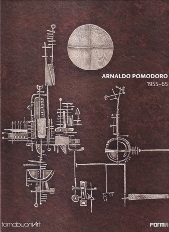 ARNALDO POMODORO 1955 - 1965