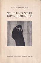 HANS KONRAD RÖTHEL: WELT UND WERK EDVARD MUNCHS. Ein Vortrag