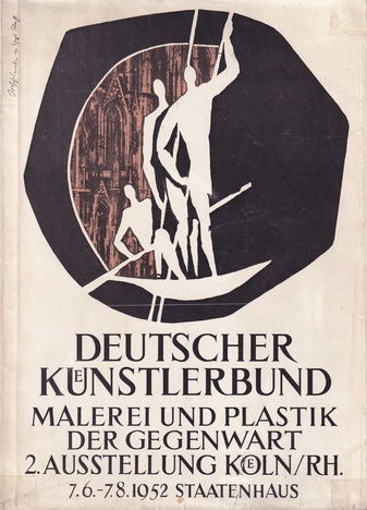 DEUTSCHER KÜNSTLERBUND 1950. [2.] ZWEITE AUSSTELLUNG. MALEREI UND PLASTIK DER GEGENWART. KOELN 1952