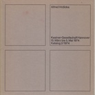 Alfred Hrdlicka. Kestner-Gesellschaft Hannover, 15. März bis 5. Mai 1974. Katalog 2/1974