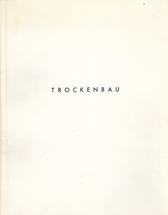 FRANKA HÖRNSCHEMEYER. TROCKENBAU