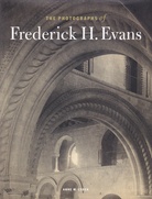 THE PHOTOGRAPHS of Fredrick H. Evans