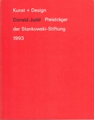 Kunst + Design. Donald Judd. Preisträger der Stankowski-Stiftung 1993/ Recipient of the Stankowski Prize 1993