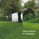 Timm Ulrichs. >> im Glashaus <<