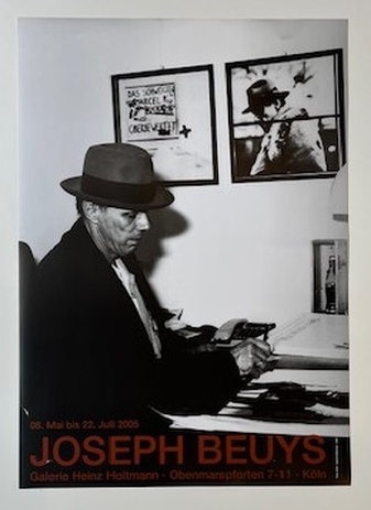 JOSEPH BEUYS. 8. MAI BIS 22. JULI 2005, GALERIE HEINZ HOLTMANN KÖLN [Ausstellungsplakat/ exhibition poster]