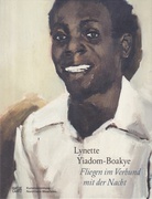 Lynette Yiadom-Boakye. Fliegen im Verbund mit der Nacht