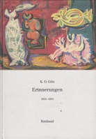 Band 1: "K. O. Götz. Erinnerungen / 1914-1945" - Band 2: "K. O. Götz. Erinnerungen / 1945-1959" - Band 3: "K. O. Götz. Erinnerungen / 1959-1975" -  Band 4: "K. O. Götz. Erinnerungen / 1975-1999"