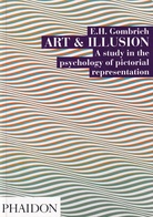 E. H. GOMBRICH: ART & ILLUSION. A study in the psychology of pictorial representation