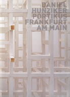 DANIEL HUNZIKER. PORTIKUS FRANKFURT AM MAIN