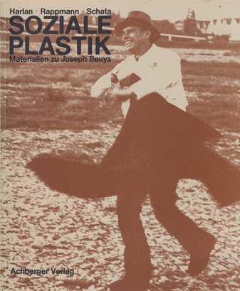 Soziale Plastik. Materialien zu Joseph Beuys