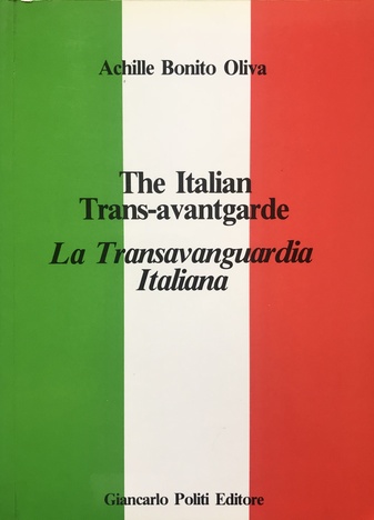 The Italian Trans-avantgarde. La Transavanguardia Italiana