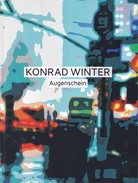 KONRAD WINTER. Augenschein