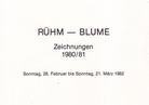 RÜHM - BLUME. Zeichnungen 1980/81. Galerie Heike Curtze, Düsseldorf - Wien, 1982 [invitation card/ Einladungskarte]