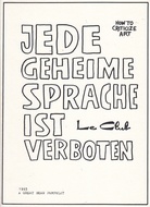 Marcus Neufanger. JEDE GEHEIME SPRACHE IST VERBOTEN. HOW TO CRITICIZE ART - le Club [A GREAT BEAR PAMPHLET 1993]