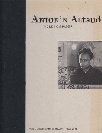 Antonin Artaud. Works on Paper