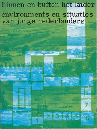 binnen en buiten het kader. environments en situaties van jonge nederlanders