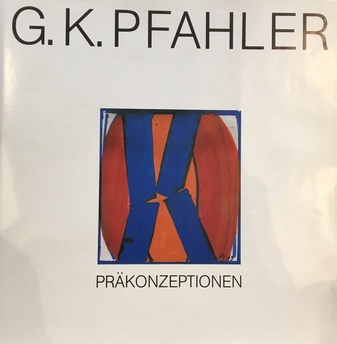 G. K. PFAHLER. PRÄKONZEPTIONEN