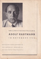 ADOLF HARTMANN. KOLLEKTIVAUSSTELLUNG IM NOVEMBER 1932