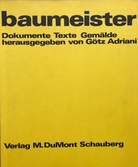 baumeister. dokumente/ texte/ gemälde