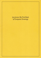 Joe Jones. My First Book of Computer Drawings