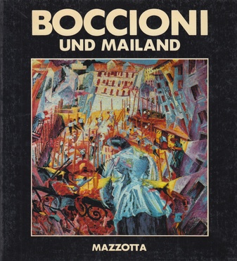 BOCCIONI UND MAILAND