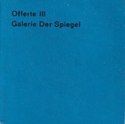 Galerie der Spiegel. Offerte III [3]/ Oktober 69