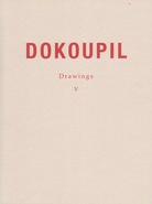 DOKOUPIL. Drawings V. December 1989 - January 1990