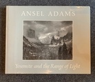 ANSEL ADAMS. Yosemite and the Range of Light