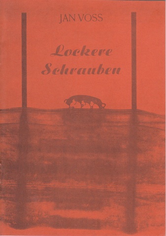 Jan Voss. Lockere Schrauben