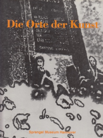 Die Orte der Kunst. der Kunstbetrieb als Kunstwerk