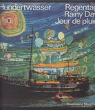 Hundertwasser. Regentag/ Rainy Day/ Jour de pluie