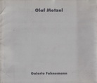 Olaf Metzel. 21.4.-15.6.1991, Galerie Fahnemann