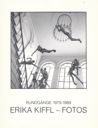 ERIKA KIFFL. Rundgänge 1979 - 1989