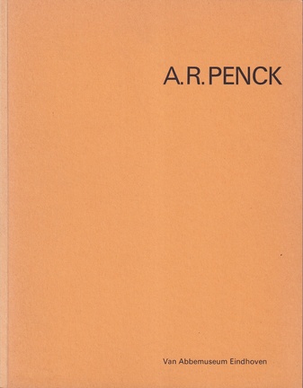 A. R. PENCK. Van Abbemuseum Eindhoven, 7 november tot 14 december 1975