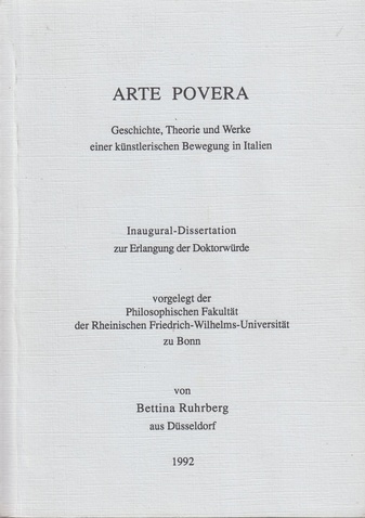 ARTE POVERA. Geschichte, Theorie und Werke einer künstlerischen Bewegung in Italien. [Widmungsexemplar]